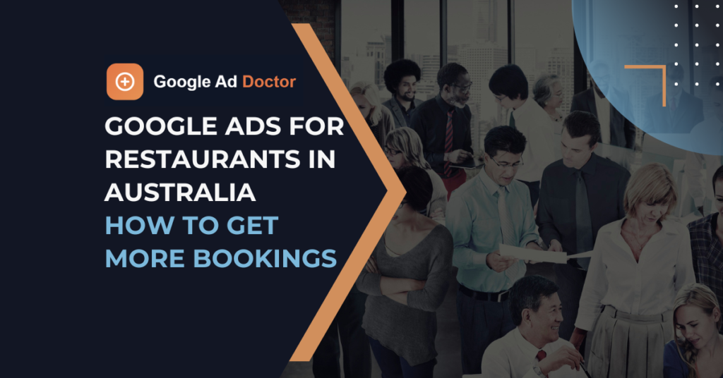 Australian restaurant dining room with full bookings generated through targeted Google Ads campaigns by Google Ad Doctor